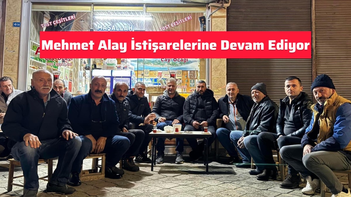 MHP Madenli Belediye Başkan Aday Adayı Mehmet Alay İstişarelere Devam Ediyor