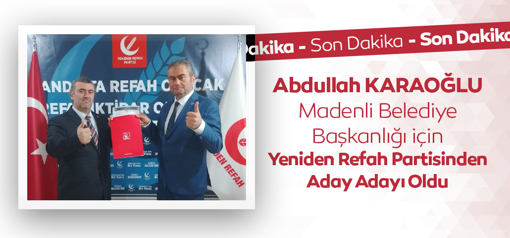Son Dakika! Abdullah Karaoğlu Madenli Belediye Başkan Aday Adaylığını Açıkladı