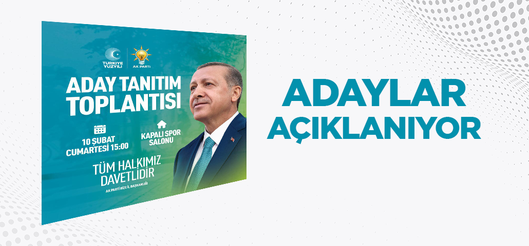 AK Parti Rize'de Adaylarını Açıklıyor